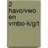 2 Havo/vwo en vmbo-K/G/T