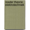 Reader theorie Elektrotechniek door Onbekend