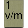 1 V/m door J.G. Hensen