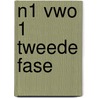 N1 VWO 1 tweede fase door J.W. Drijver