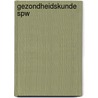Gezondheidskunde SPW door A.C. Verhoef