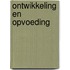 Ontwikkeling en opvoeding