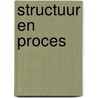 Structuur en proces door Onbekend
