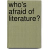 Who's afraid of literature? door L. Bouman