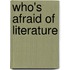 Who's afraid of literature