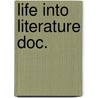 Life into literature doc. door Blom