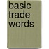 Basic trade words