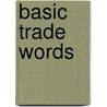Basic trade words by P.J. van der Voort