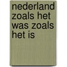 Nederland zoals het was zoals het is door Buisman