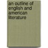 An outline of English and American literature