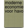 Moderne economie voor havo door H. Duijm