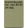 Examenbundel nat. vwo 80-83 uw.opg. by Engelhard