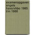 Examenopgaven engels havo/vhbo 1985 t/m 1988