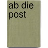 Ab die Post door Paul van der Voort