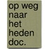 Op weg naar het heden doc.