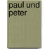 Paul und peter