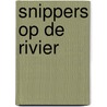 Snippers op de rivier door Marja