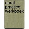 Aural practice werkboek by Moll