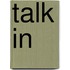 Talk in