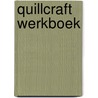 Quillcraft werkboek door Moll