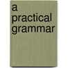 A practical grammar door K. Beilhardt