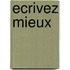 Ecrivez mieux