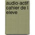 Audio-actif cahier de l eleve