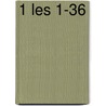 1 Les 1-36 door J. van Schaik