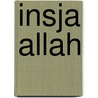 Insja Allah by J. Borghuis