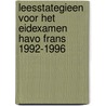 Leesstategieen voor het eidexamen HAVO Frans 1992-1996 door Th. Luttik