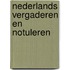 Nederlands vergaderen en notuleren