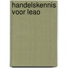 Handelskennis voor leao door Berghuis