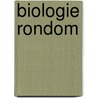 Biologie rondom by F. Heida