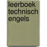 Leerboek technisch engels by Jel