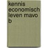 Kennis economisch leven mavo b