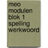Meo modulen blok 1 spelling werkwoord