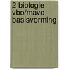 2 Biologie VBO/Mavo basisvorming door B. Hendriks