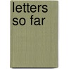 Letters so far door C.J. Fenthur-Albrecht