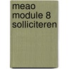Meao module 8 solliciteren door Hollander