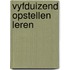 Vyfduizend opstellen leren