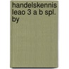 Handelskennis leao 3 a b spl. by by Berghuis