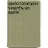 Spelenderwyzer verantw. en aanw.