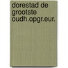 Dorestad de grootste oudh.opgr.eur. by Bronkhorst