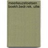 Meerkeuzetoetsen boekh.bedr.rek. uitw. door Berghuis