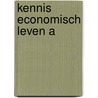 Kennis economisch leven a door Berghuis