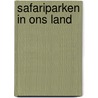 Safariparken in ons land door Top