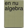 En nu algebra door Cnossen
