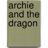 Archie and the dragon