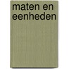 Maten en eenheden by R. Nijstad