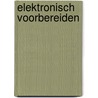 Elektronisch voorbereiden door Onbekend